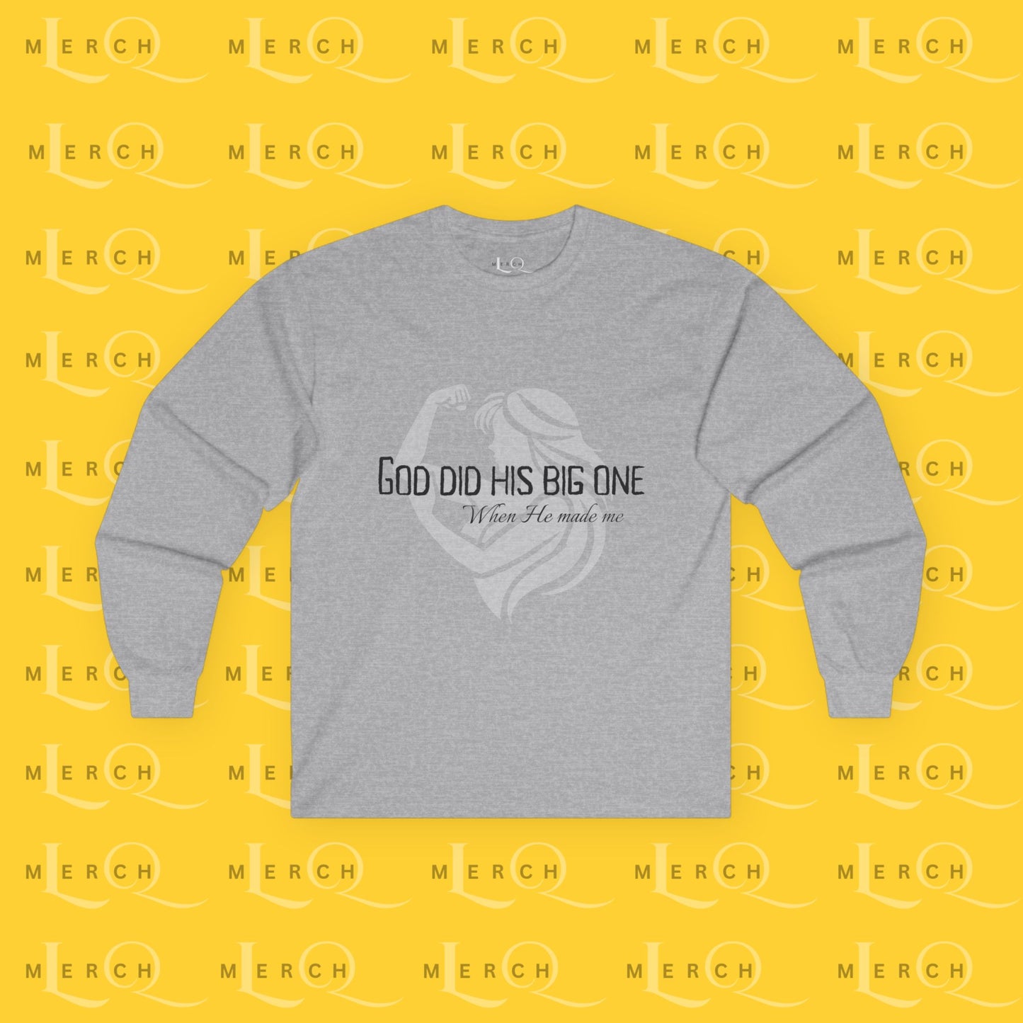 God Did His Big One - Long Sleeve Tee