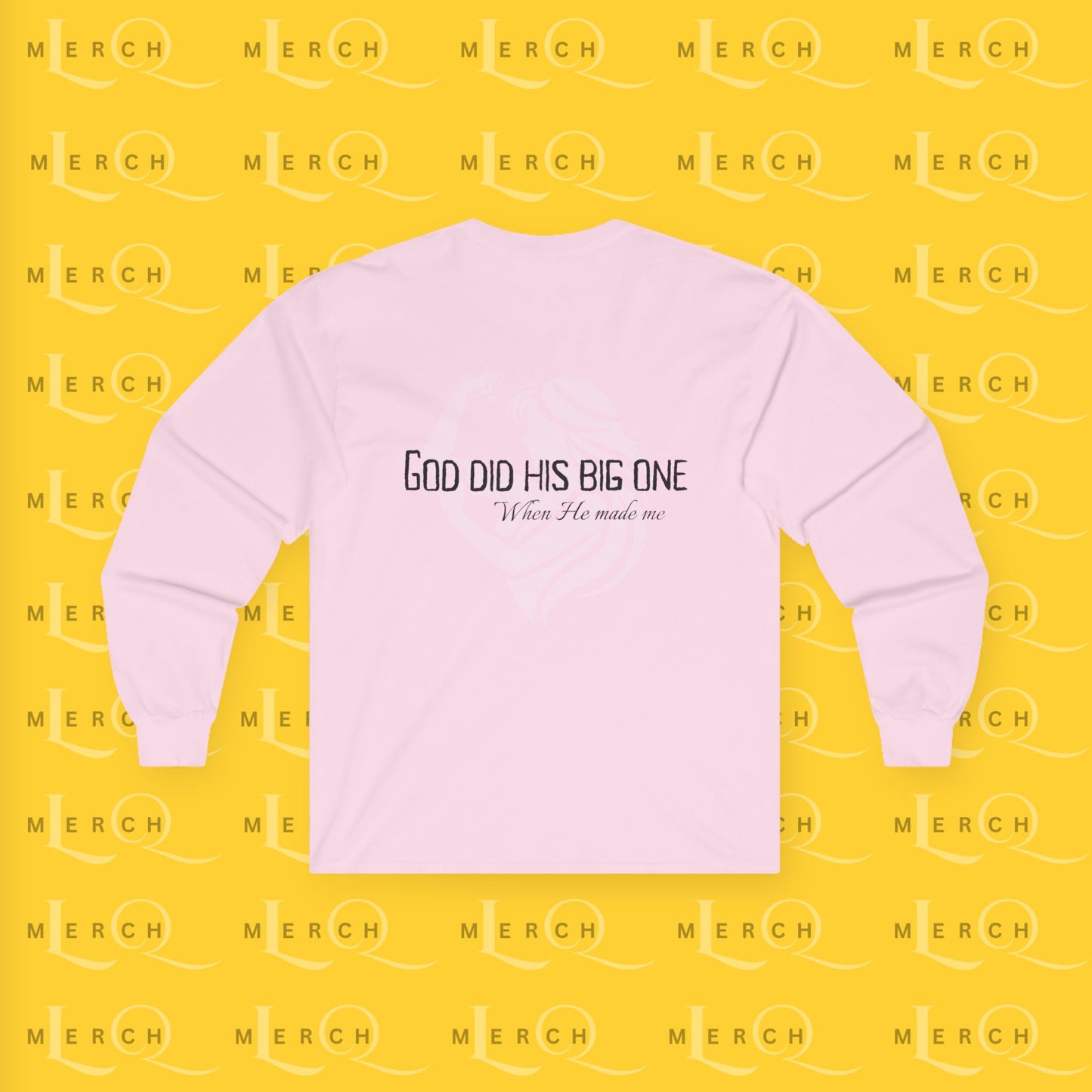 God Did His Big One - Long Sleeve Tee