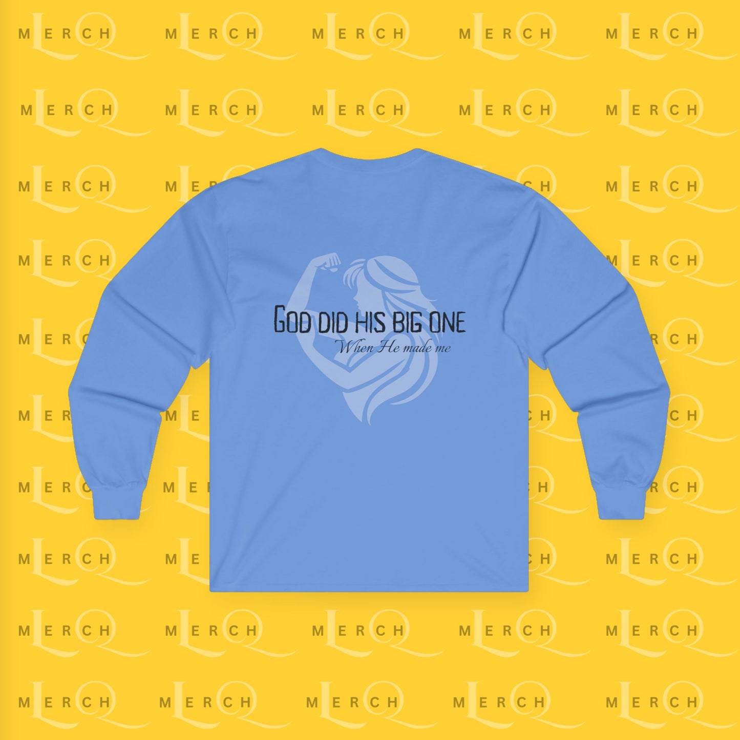 God Did His Big One - Long Sleeve Tee