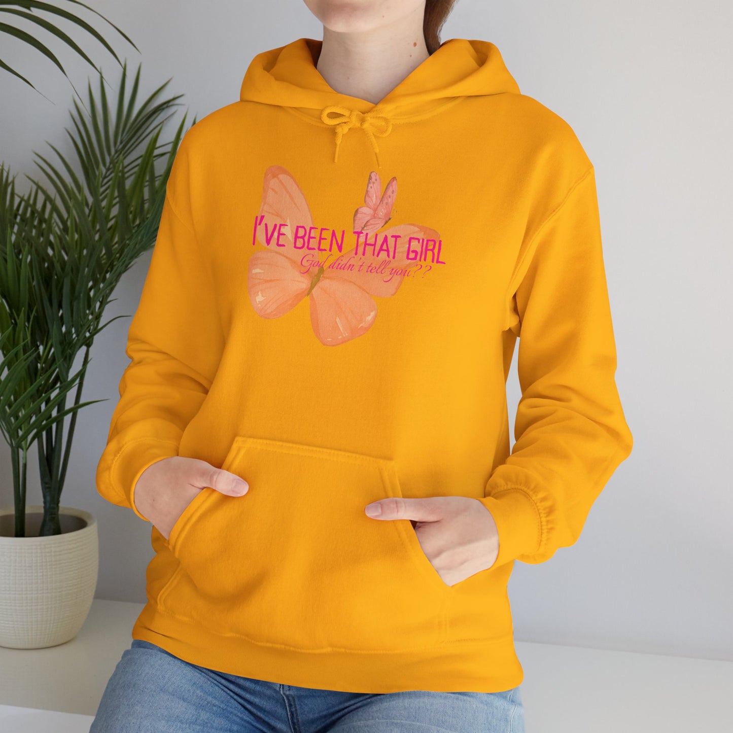 I've Been That Girl - Cozy Hoodie
