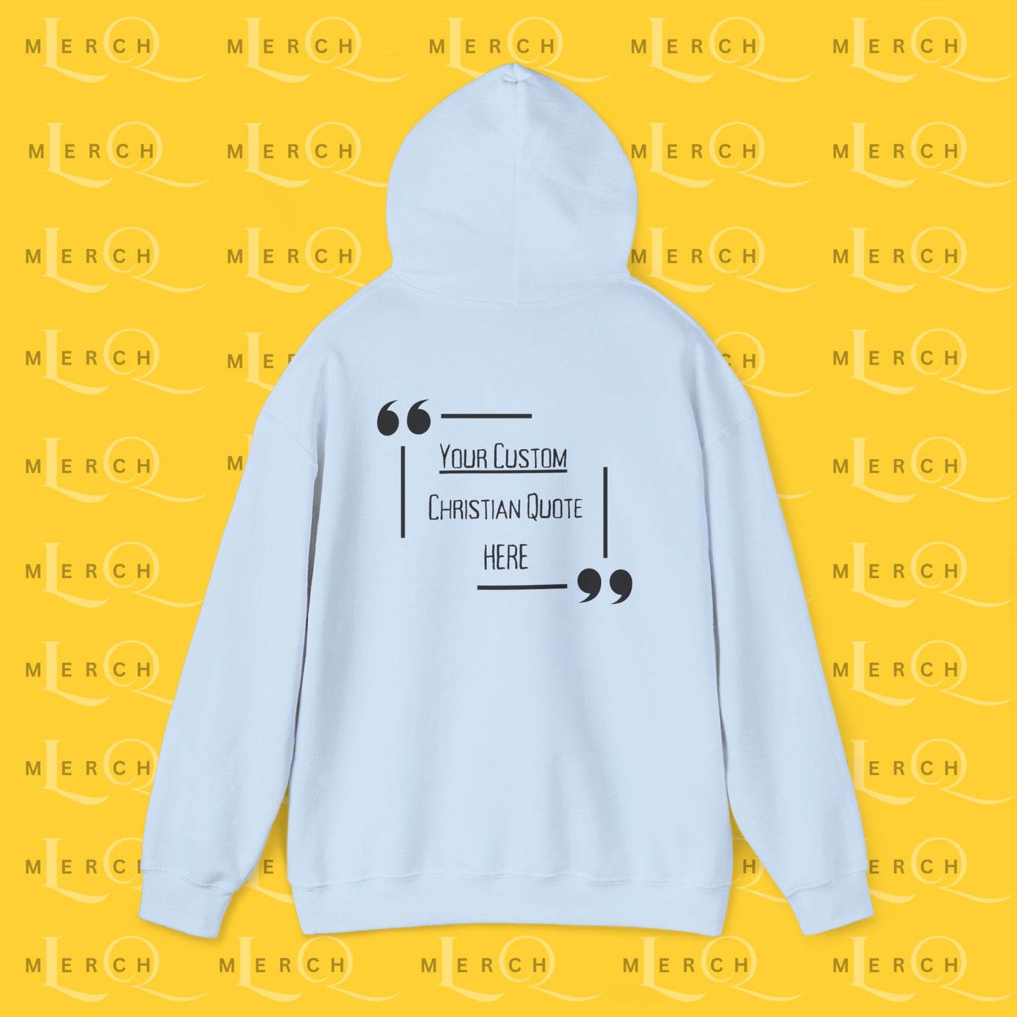 Customizable Christian Quote Hoodie - Unisex