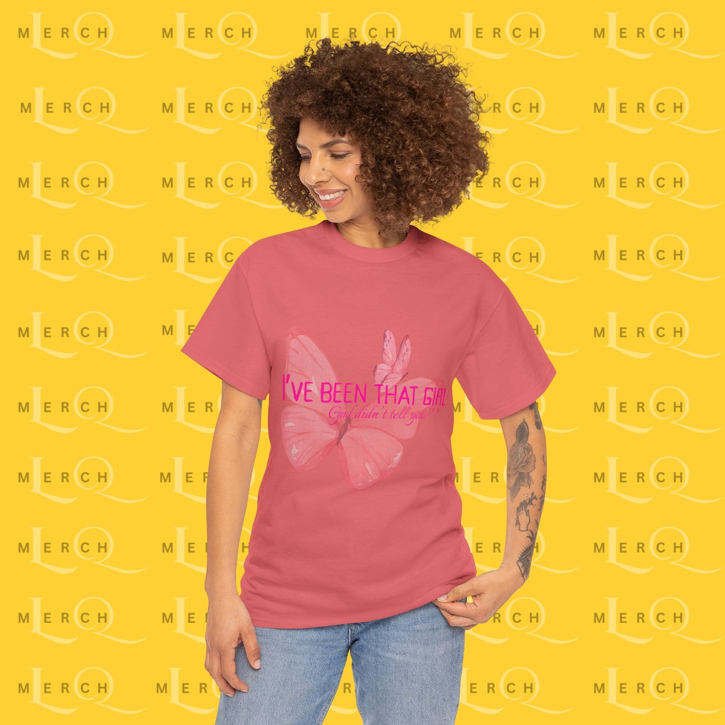 I’ve Been That Girl - Cotton T-Shirt