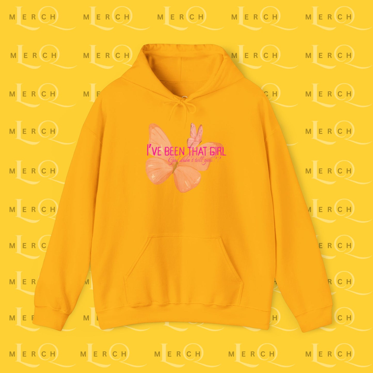 I've Been That Girl - Cozy Hoodie