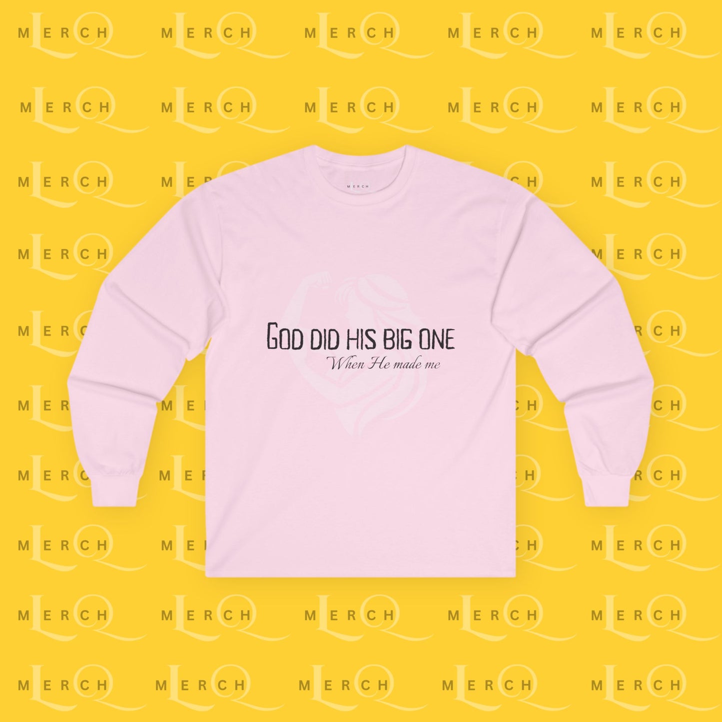 God Did His Big One - Long Sleeve Tee