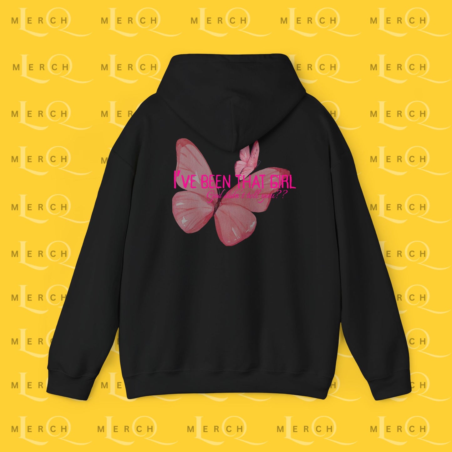 I've Been That Girl - Cozy Hoodie