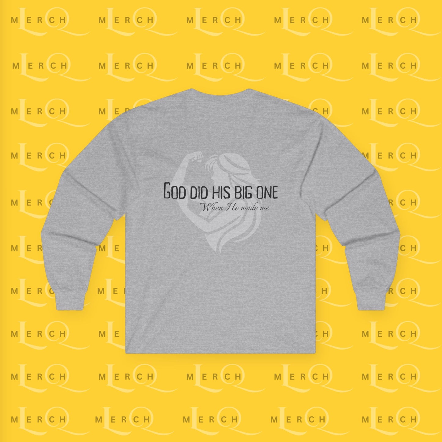 God Did His Big One - Long Sleeve Tee
