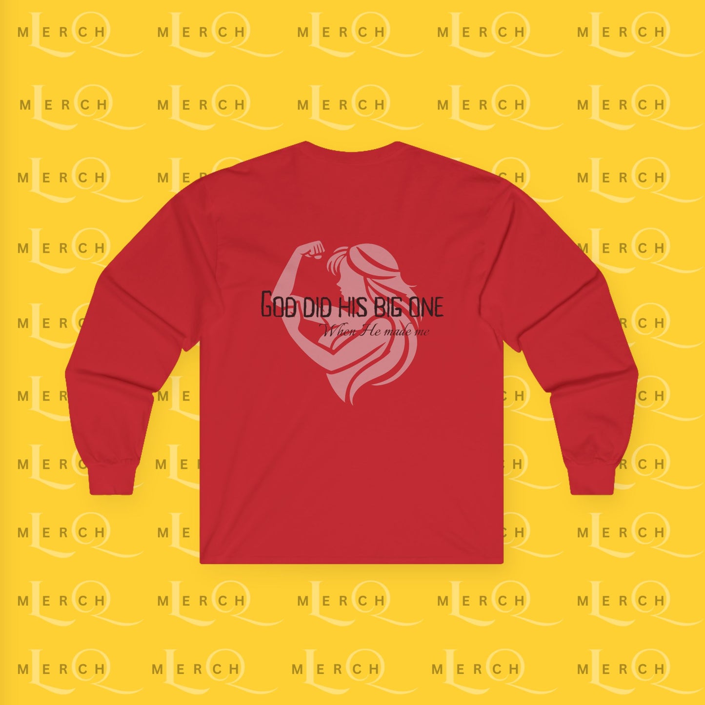 God Did His Big One - Long Sleeve Tee
