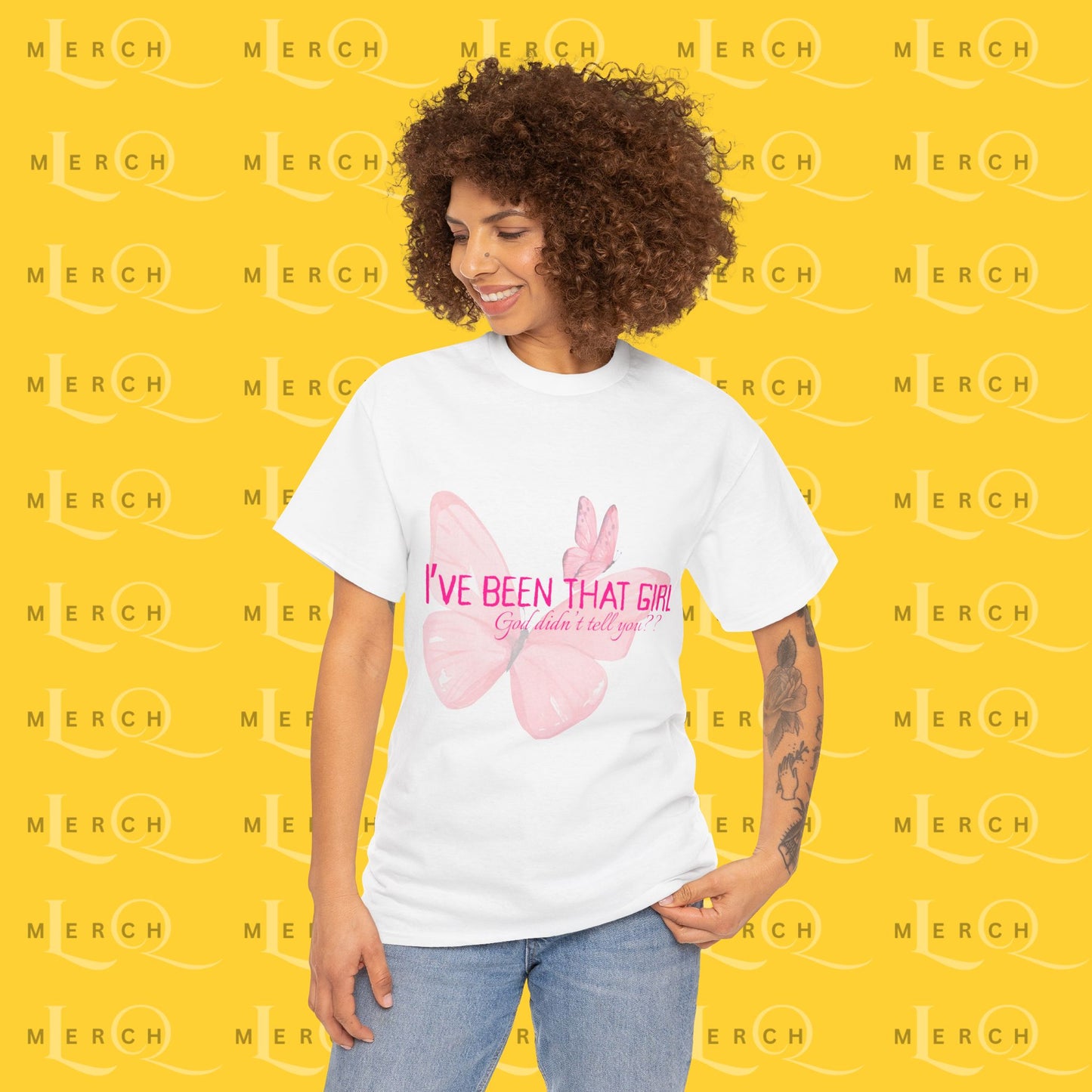 I’ve Been That Girl - Cotton T-Shirt