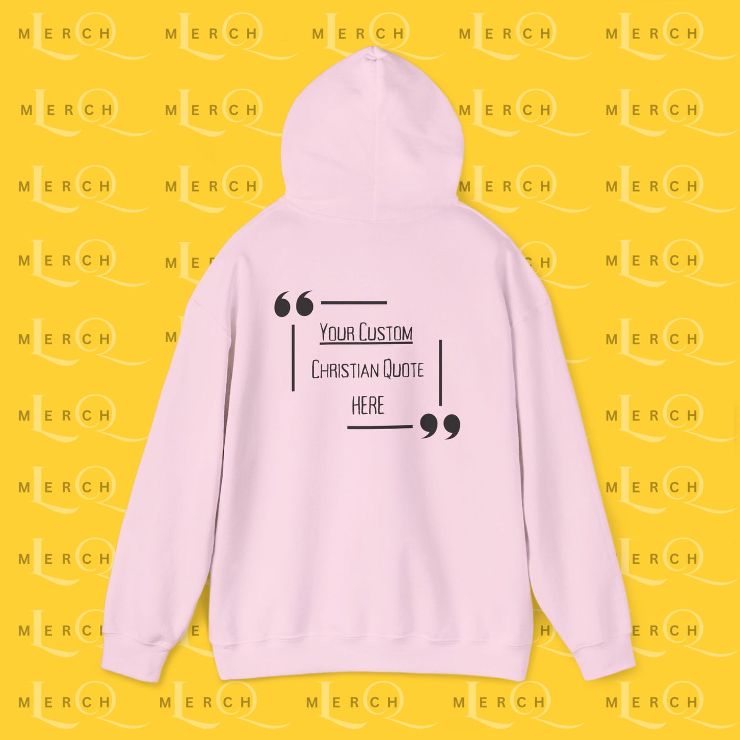 Customizable Christian Quote Hoodie - Unisex