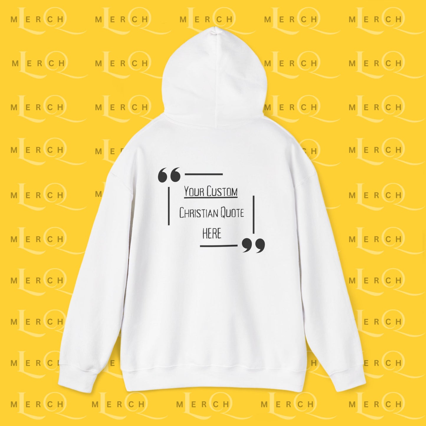 Customizable Christian Quote Hoodie - Unisex