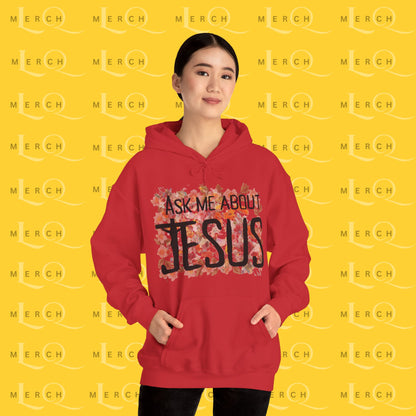Ask Me About Jesus - Hoodie