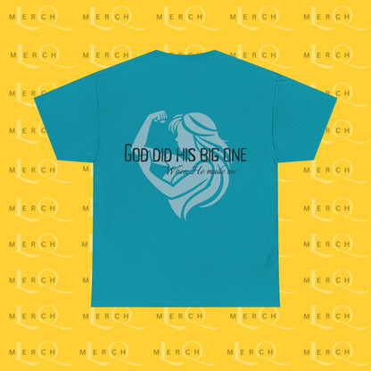 God Did His Big One - Heavy Cotton T-Shirt