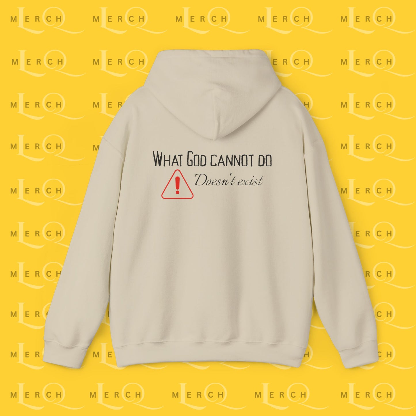What God Cannot Do Doesn’t Exist - Inspirational Hoodie