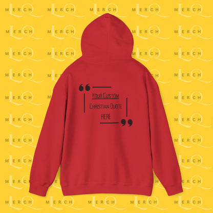 Customizable Christian Quote Hoodie - Unisex