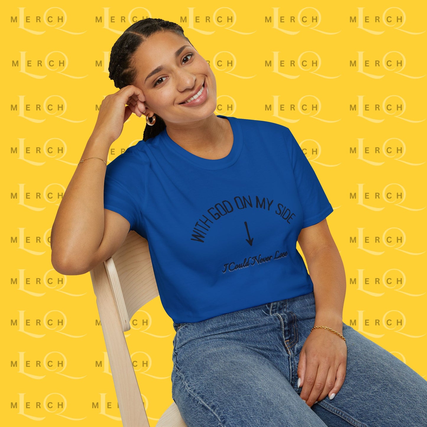 With God On My Side I Could Never Lose - T-Shirt
