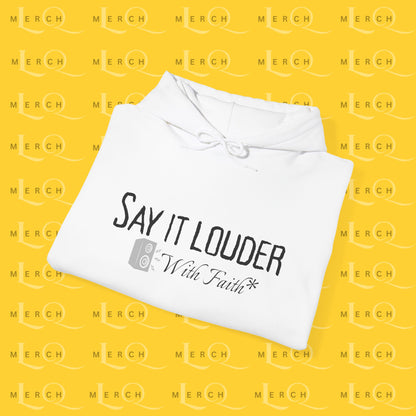 Say It Louder - Hoodie