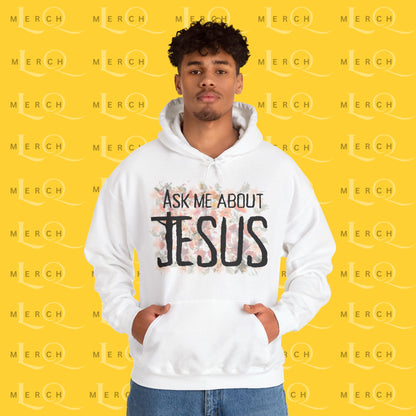 Ask Me About Jesus - Hoodie