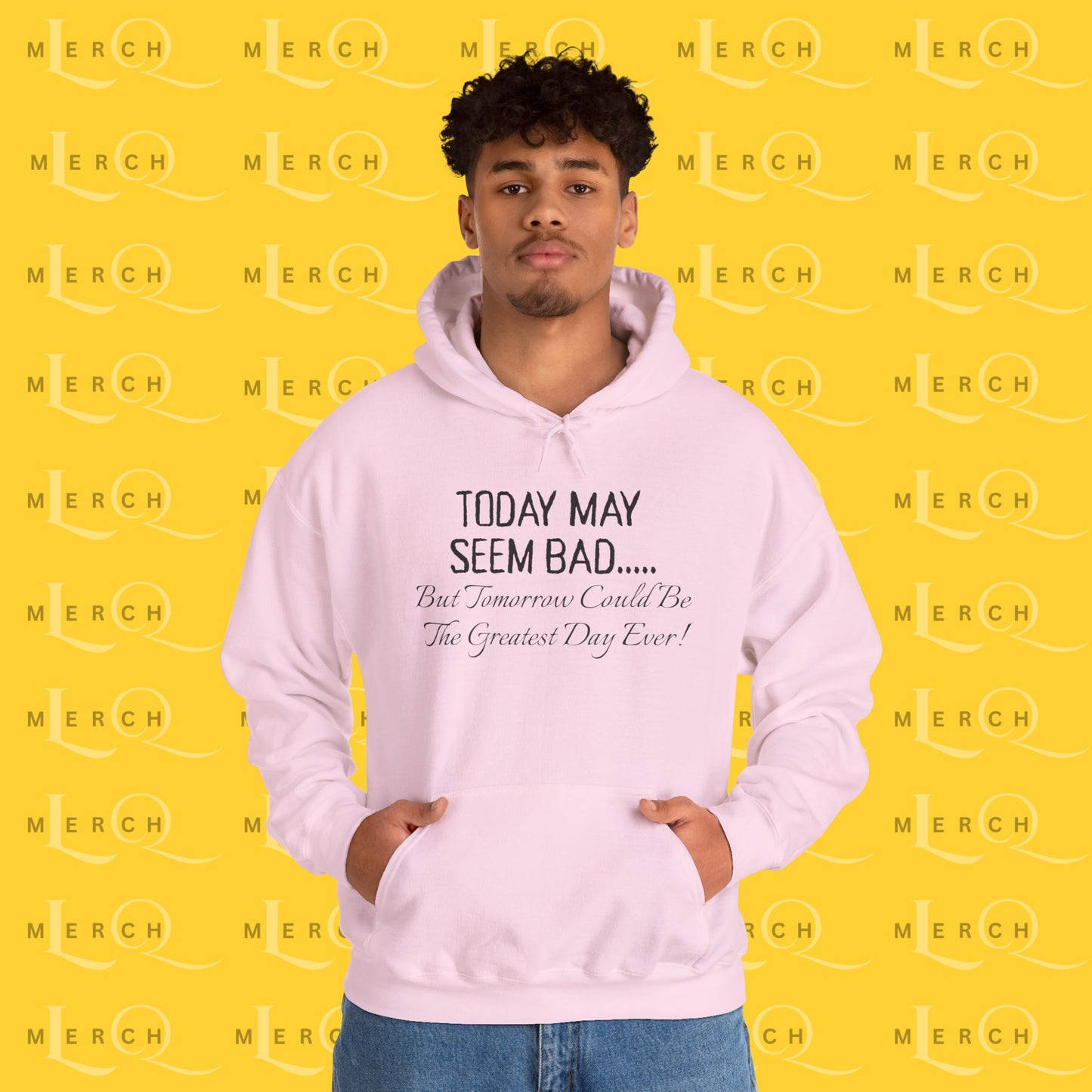 Today May Seem Bad - Cozy Hoodie