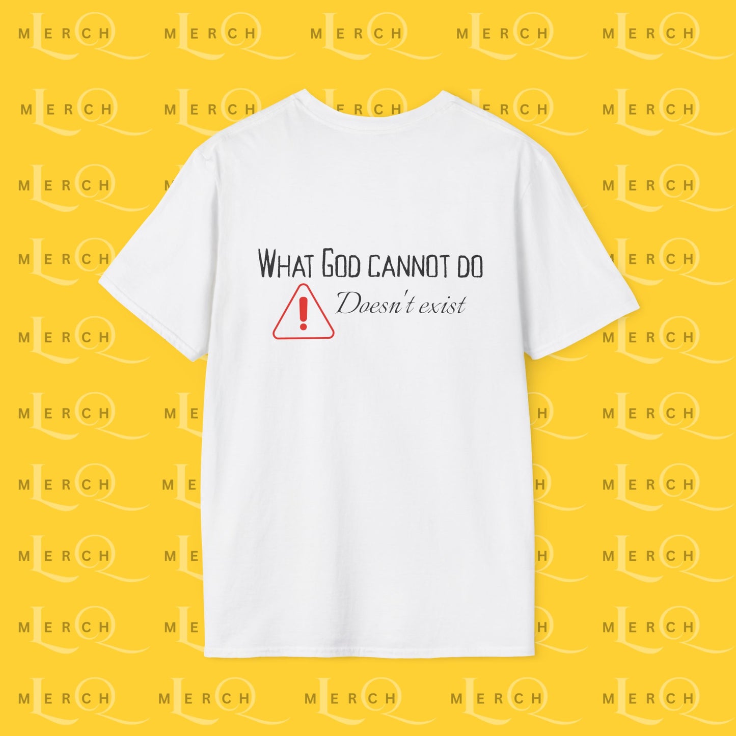 What God Cannot Do - Controversial Statement Tee