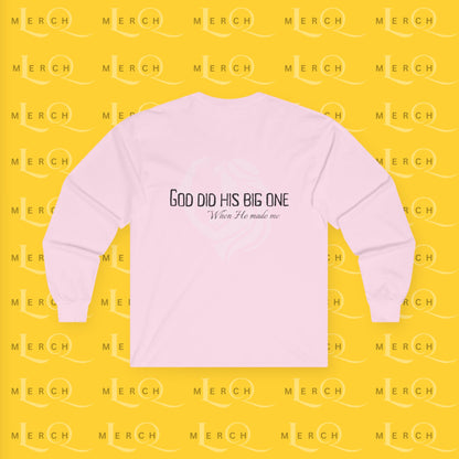 God Did His Big One - Long Sleeve Tee