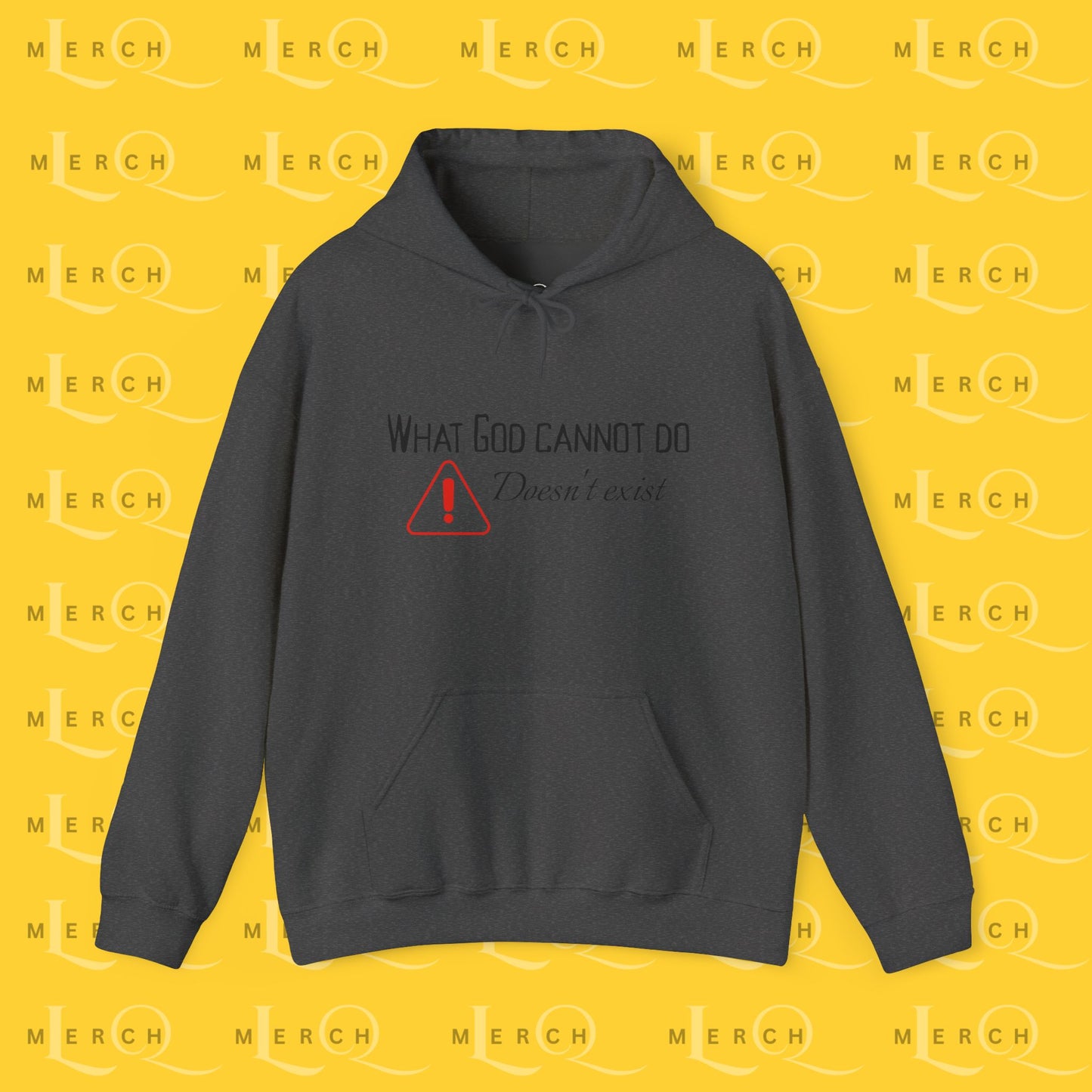 What God Cannot Do Doesn’t Exist - Inspirational Hoodie