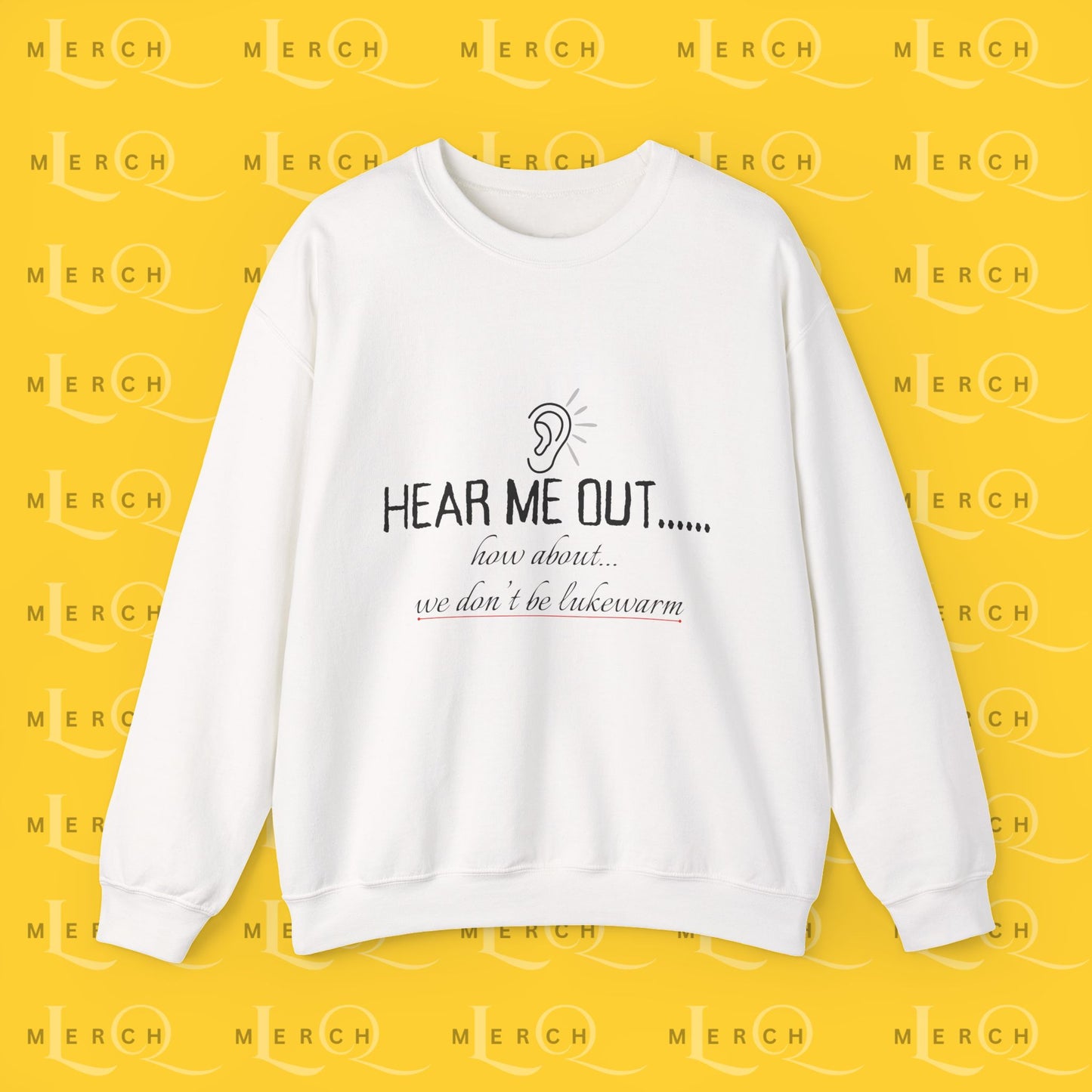 Hear Me Out - Unisex Sweatshirt