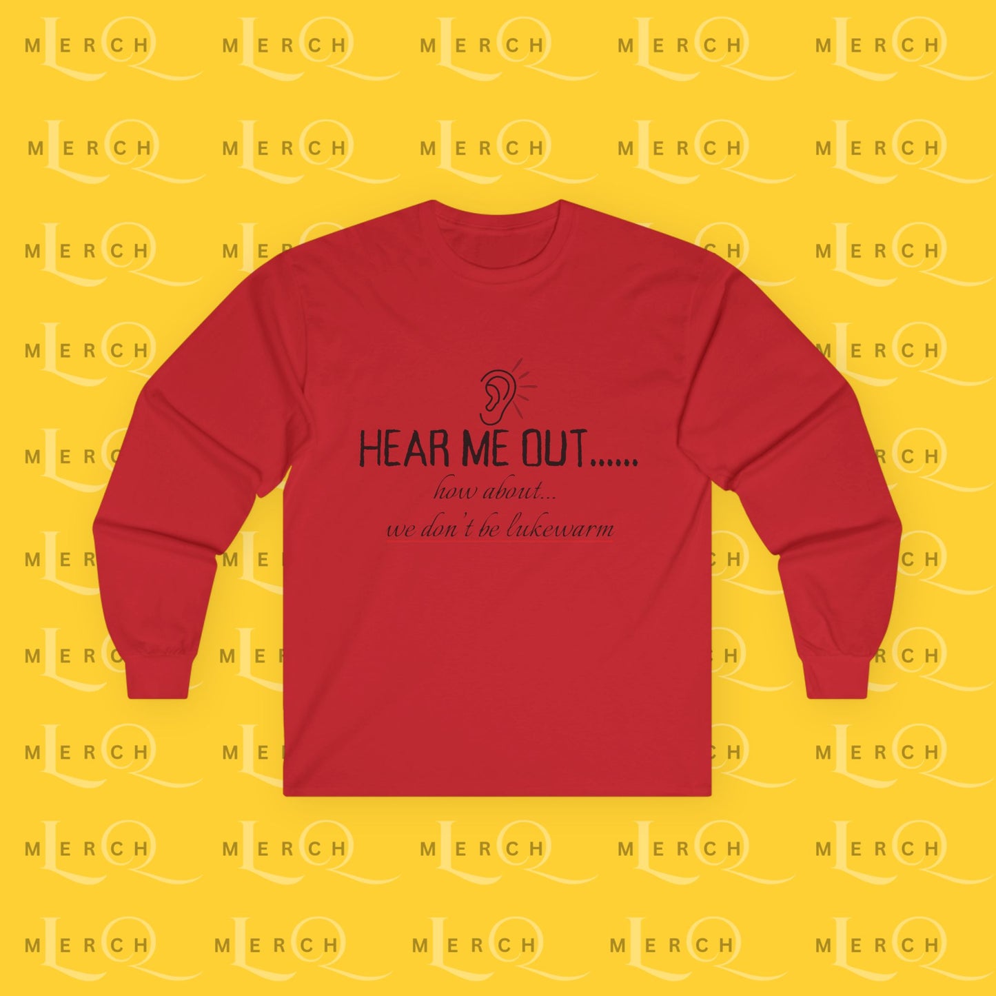 Hear Me Out - Unisex Long Sleeve