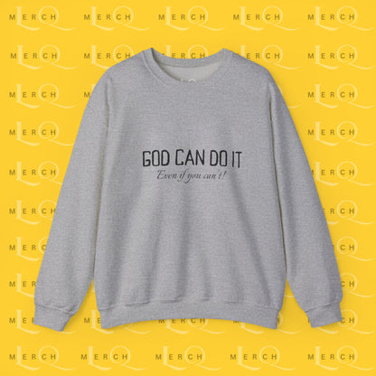"God Can Do It" - Cozy Sweatshirt