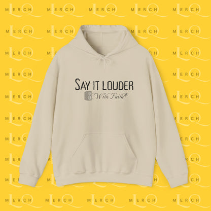 Say It Louder - Hoodie