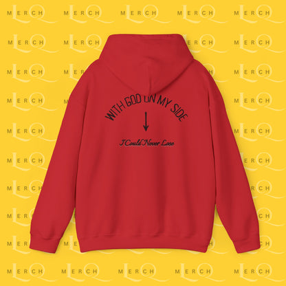 With God On My Side I Could Never Lose - Faith Hoodie