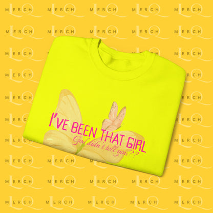 I've Been That Girl - Cozy Sweatshirt