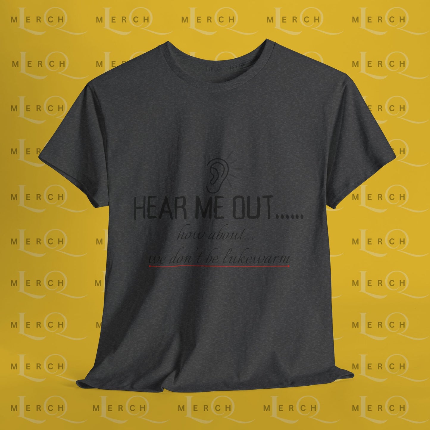 Hear Me Out - Unisex Heavy Cotton T-Shirt