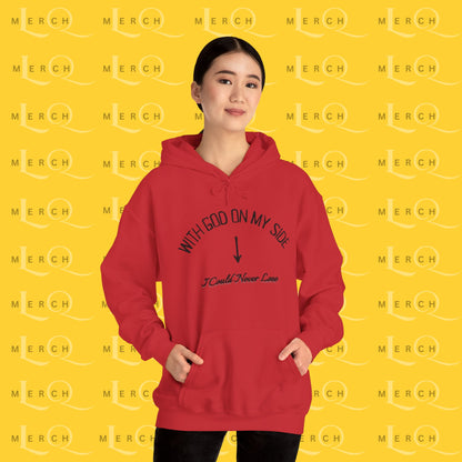 With God On My Side I Could Never Lose - Faith Hoodie