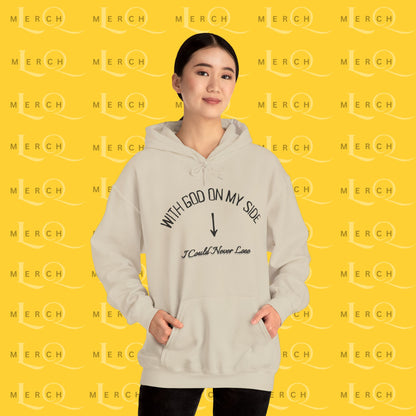 With God On My Side I Could Never Lose - Faith Hoodie