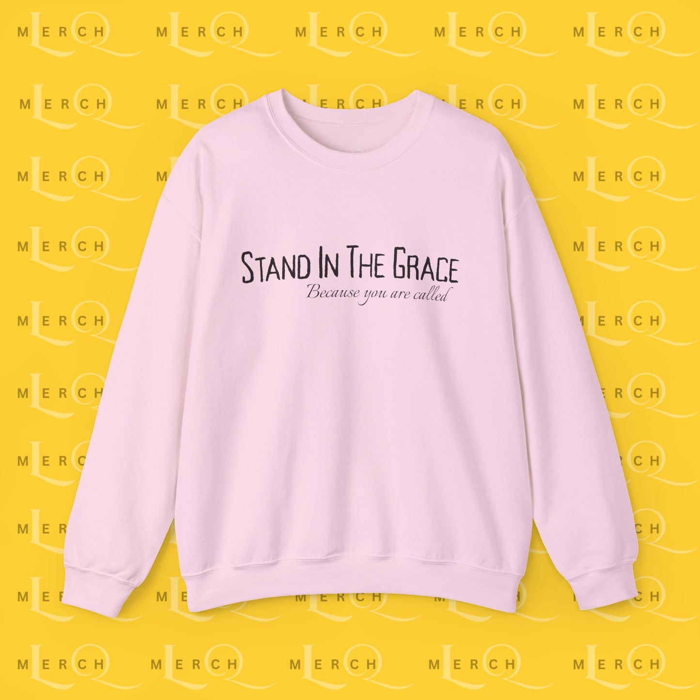 Crewneck Sweatshirt - Stand In The Grace