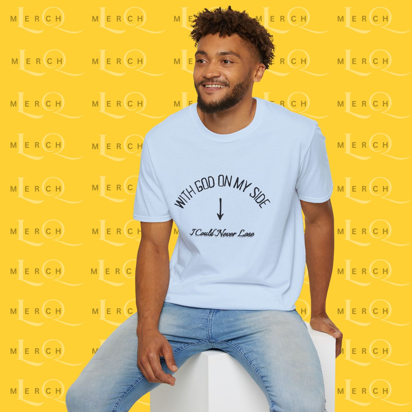 With God On My Side I Could Never Lose - T-Shirt