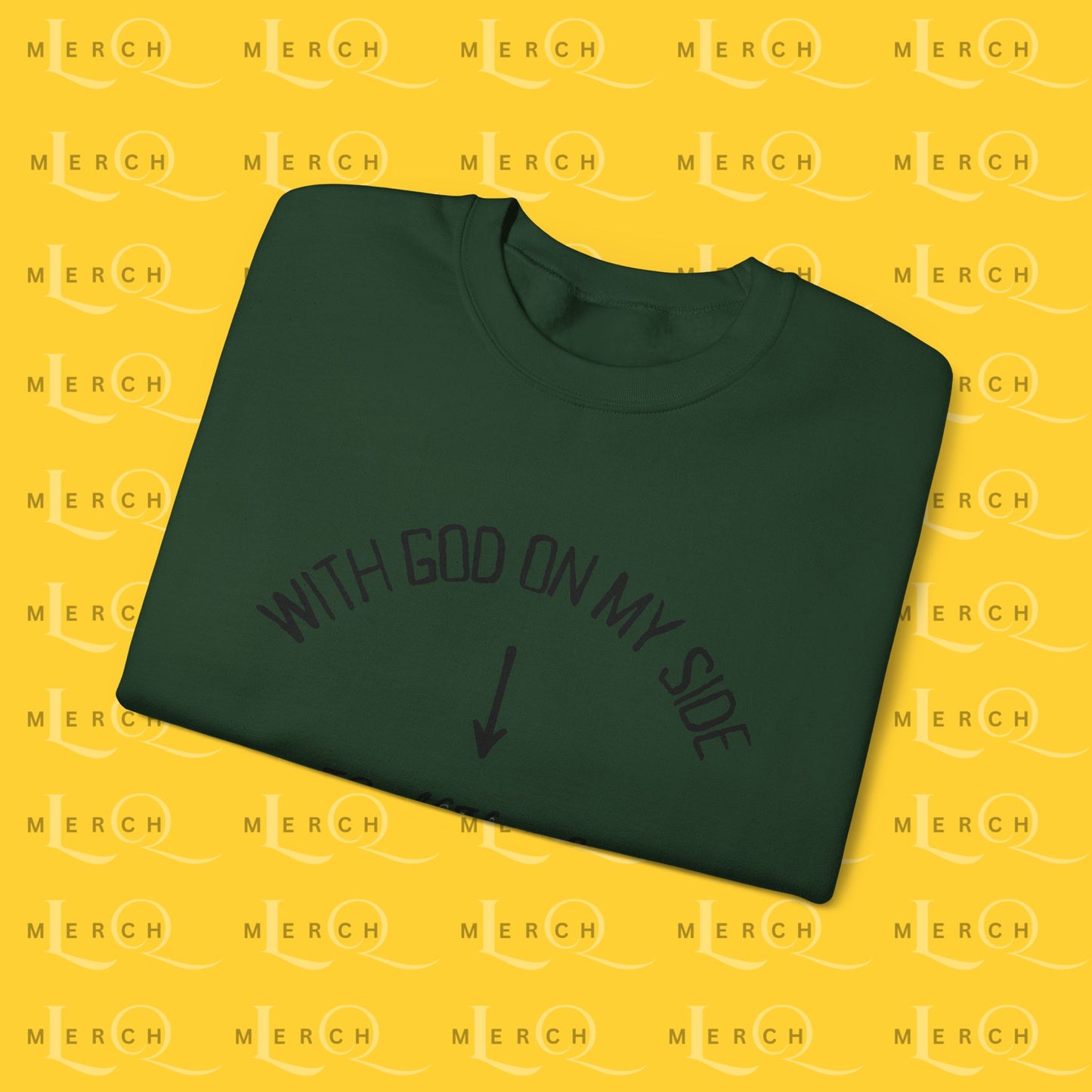 With God On My Side I Could Never Lose - Crewneck Sweatshirt