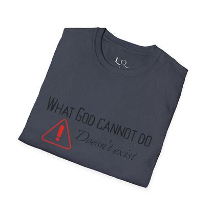 What God Cannot Do - Controversial Statement Tee