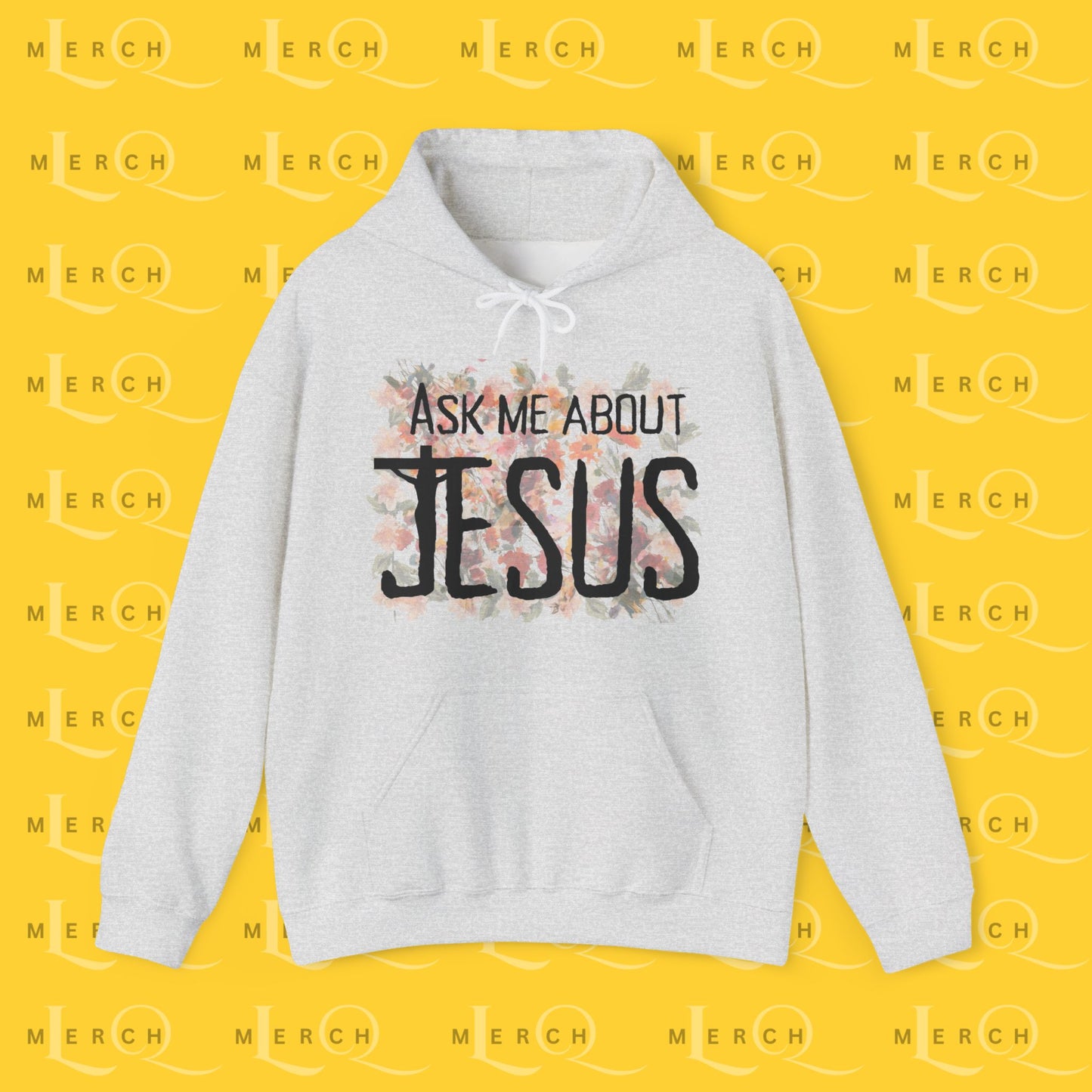 Ask Me About Jesus - Hoodie