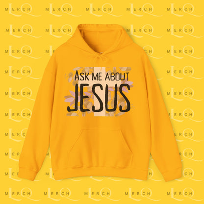 Ask Me About Jesus - Hoodie