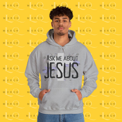 Ask Me About Jesus - Hoodie
