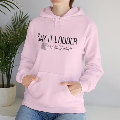 Say It Louder - Hoodie