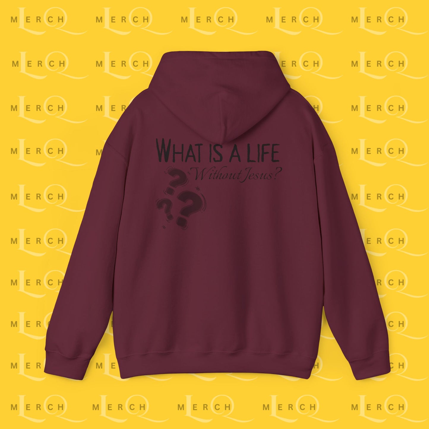 What is a life Without Jesus - Christian Hoodie