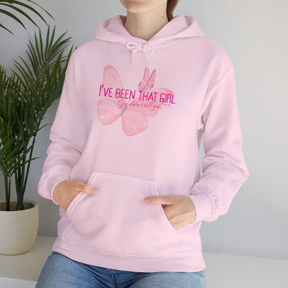 I've Been That Girl - Cozy Hoodie
