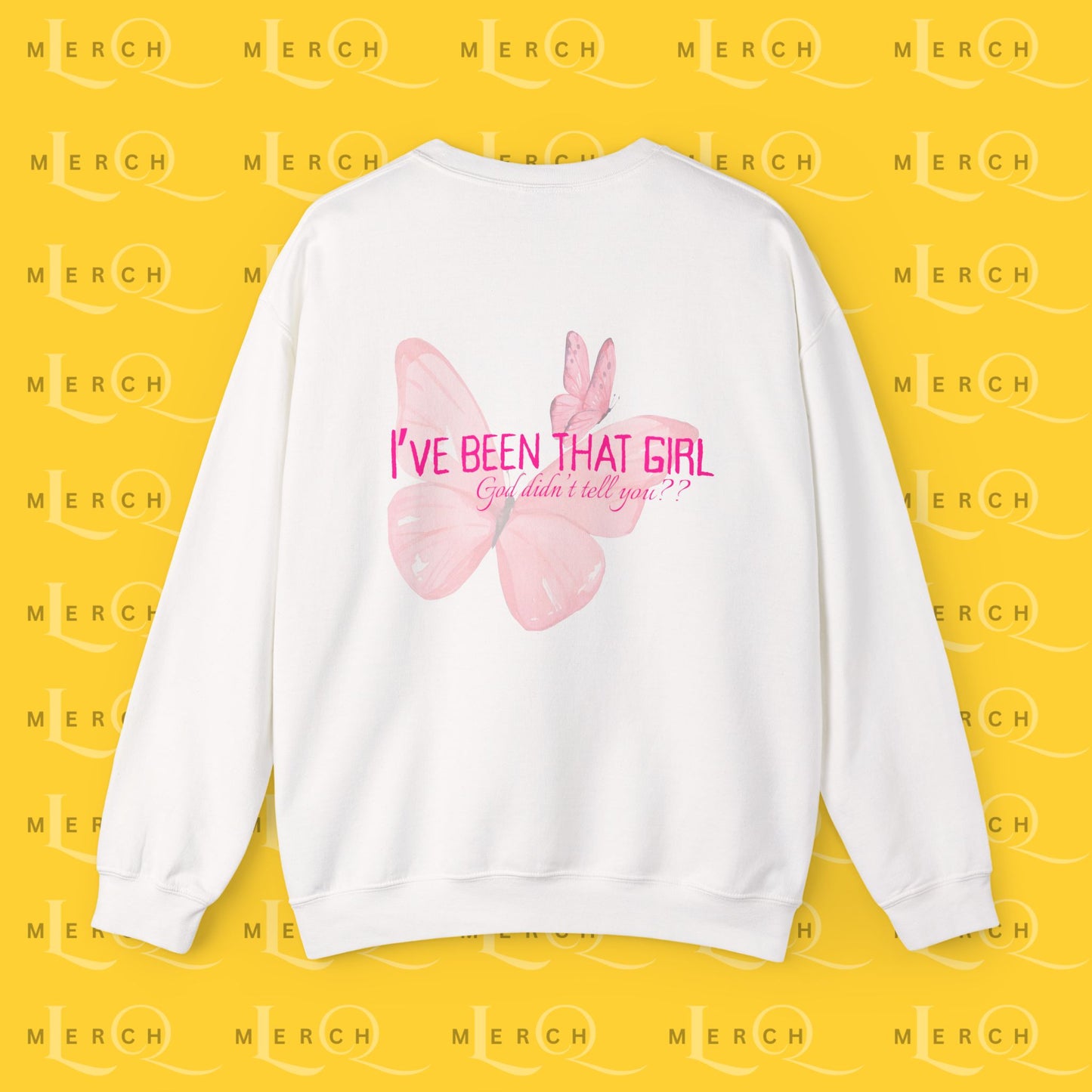 I've Been That Girl - Cozy Sweatshirt