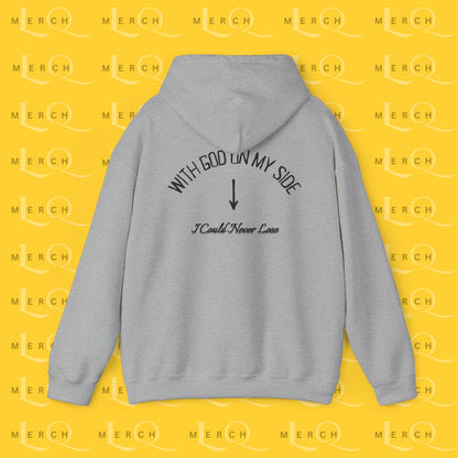 With God On My Side I Could Never Lose - Faith Hoodie