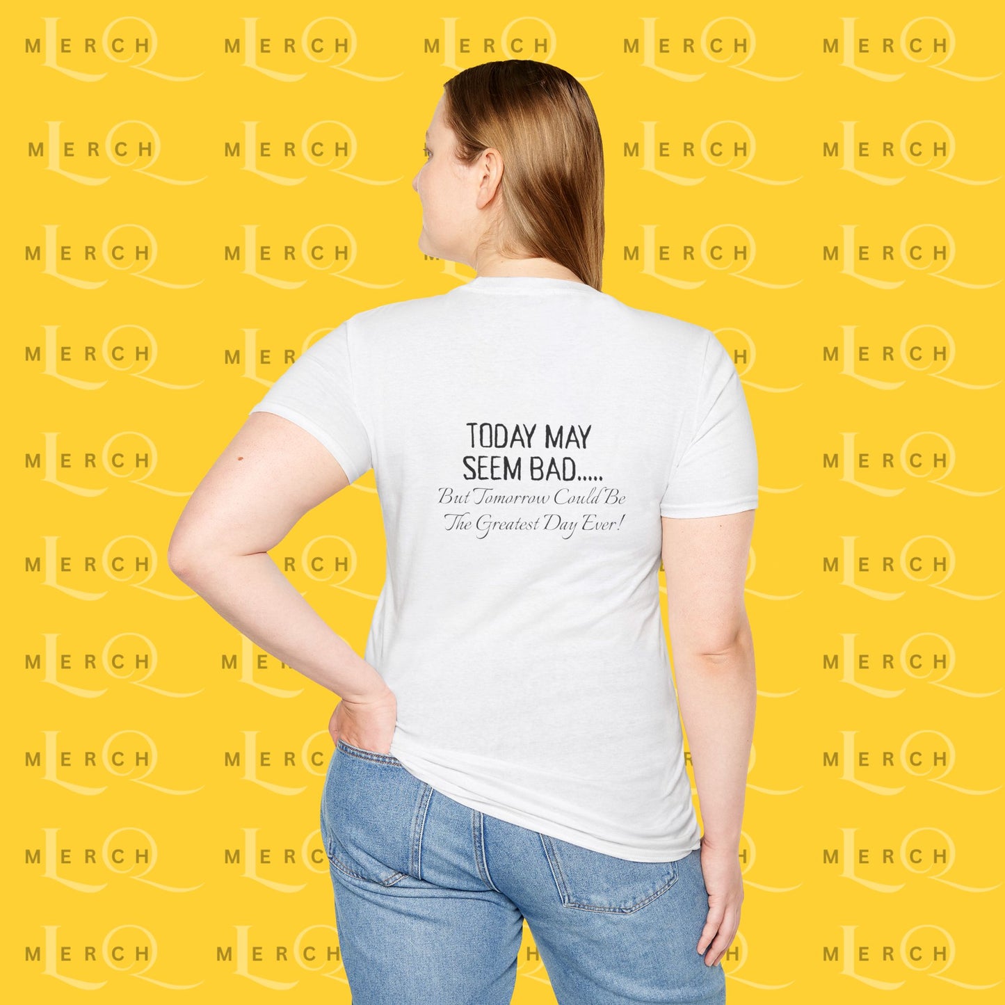 Today May Seem Bad - T-Shirt