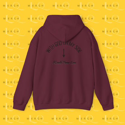 With God On My Side I Could Never Lose - Faith Hoodie