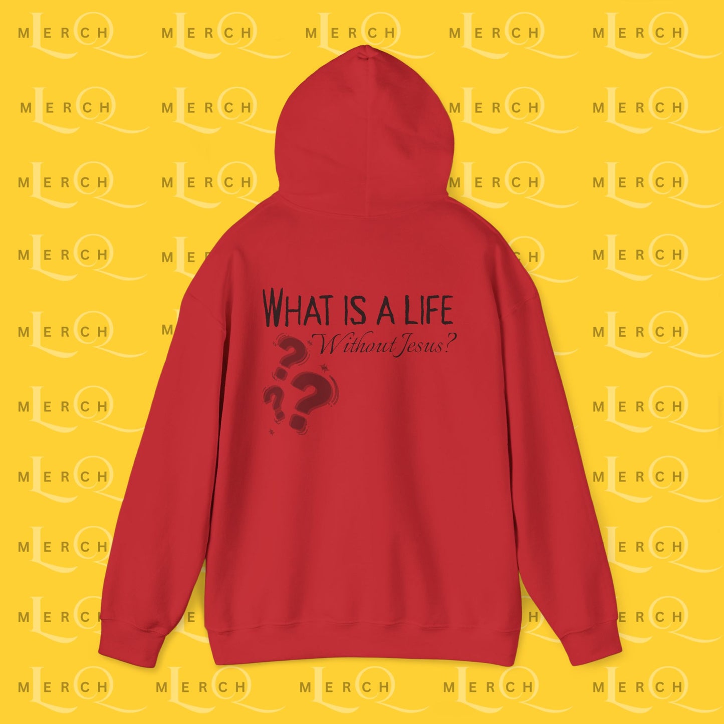 What is a life Without Jesus - Christian Hoodie
