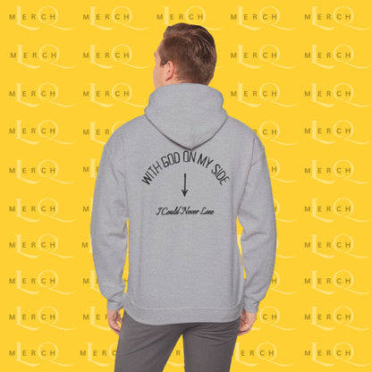 With God On My Side I Could Never Lose - Faith Hoodie